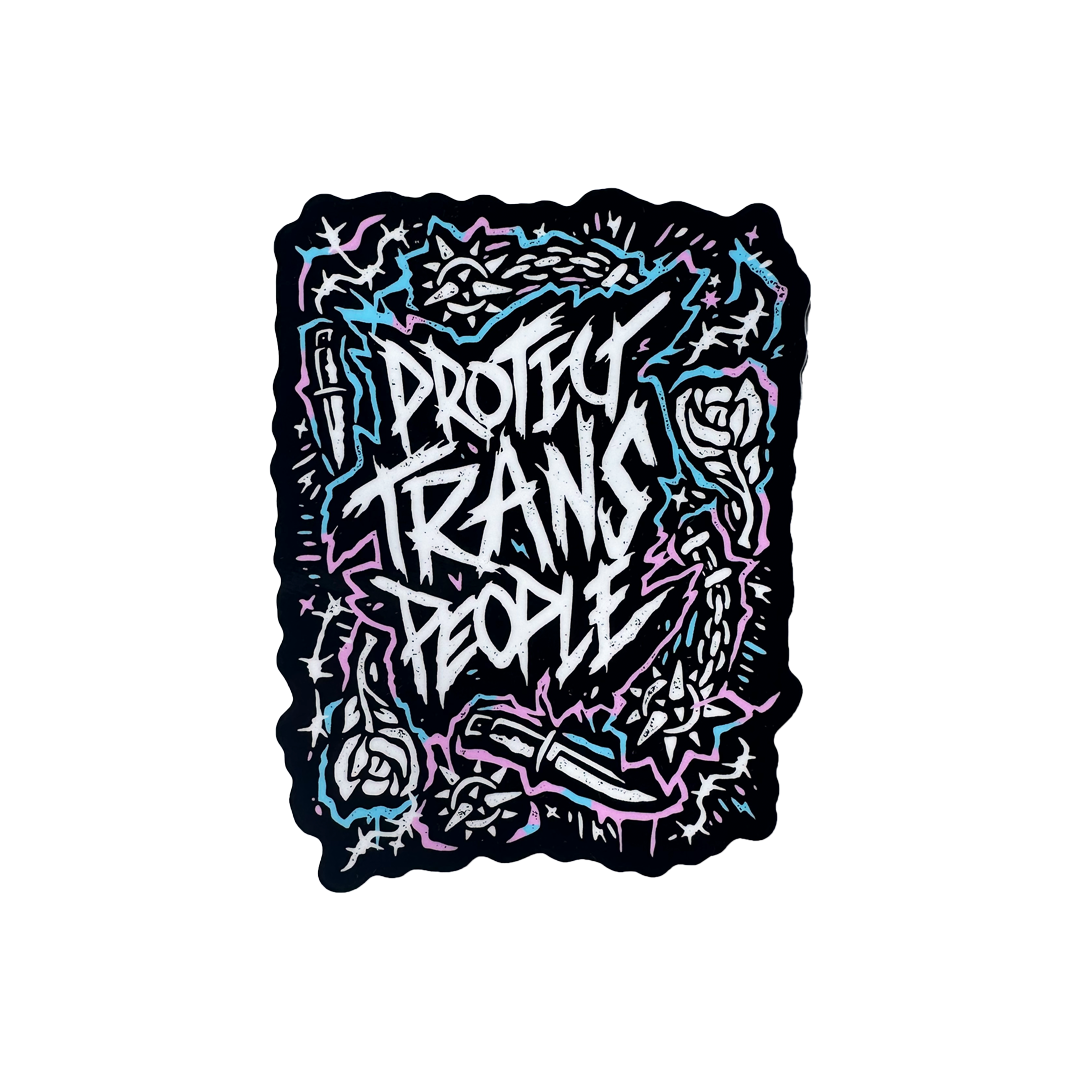 Protect Trans People Sticker – Transfigure